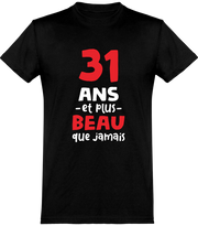  T shirt homme 31 ans et plus beau