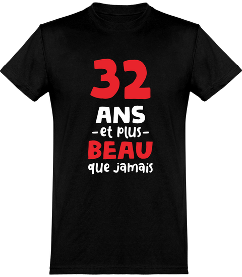  T shirt homme 32 ans et plus beau