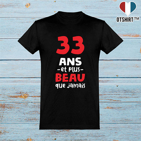  T shirt homme 33 ans et plus beau