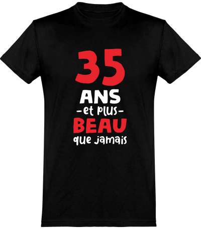  T shirt homme 35 ans et plus beau