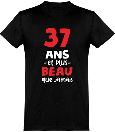  T shirt homme 37 ans et plus beau
