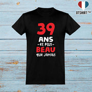  T shirt homme 39 ans et plus beau