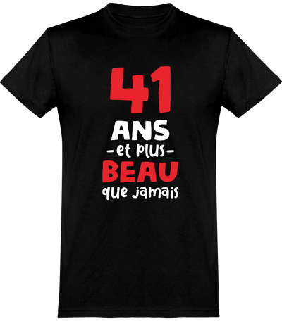  T shirt homme 41 ans et plus beau