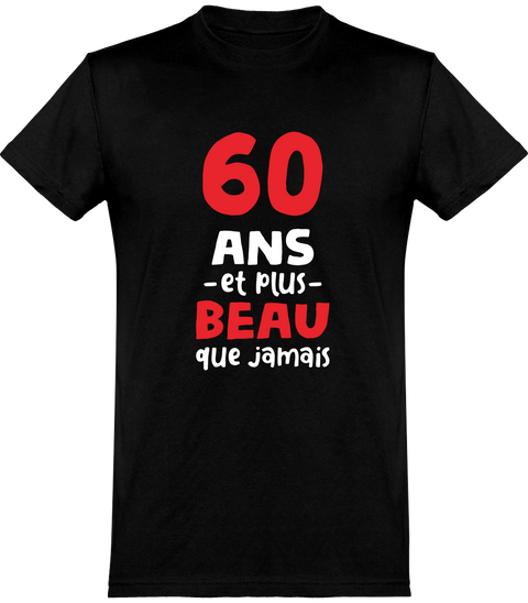  T shirt homme 60 ans et plus beau