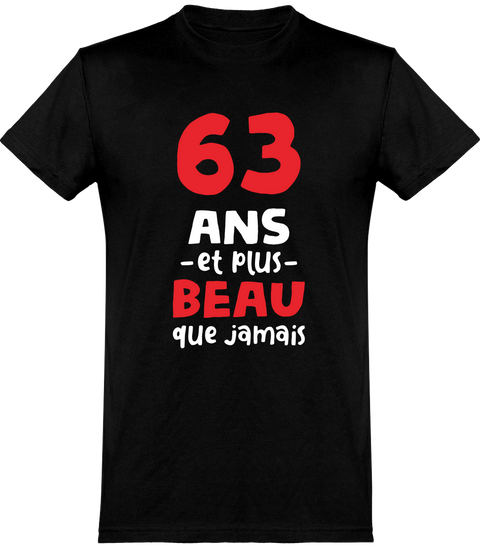  T shirt homme 63 ans et plus beau