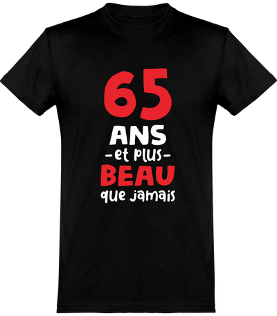  T shirt homme 65 ans et plus beau