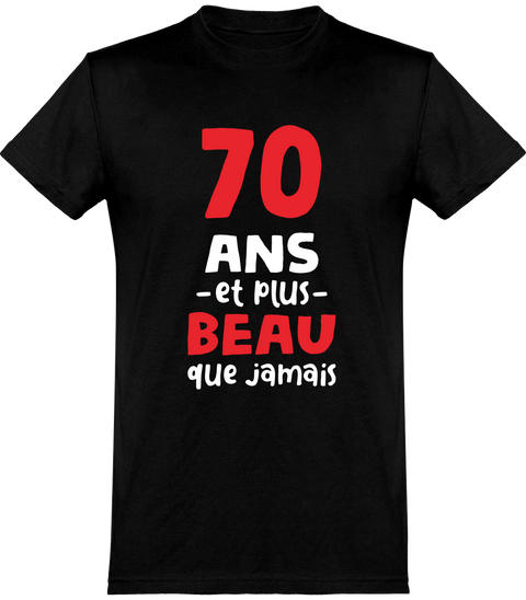  T shirt homme 70 ans et plus beau
