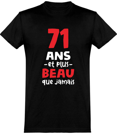  T shirt homme 71 ans et plus beau