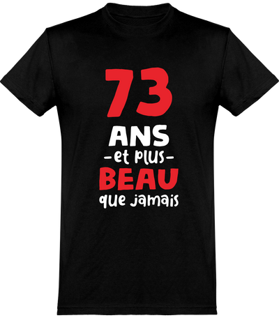  T shirt homme 73 ans et plus beau
