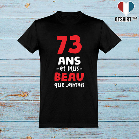  T shirt homme 73 ans et plus beau