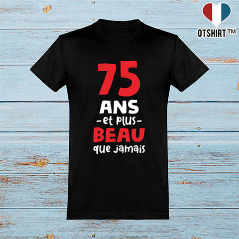  T shirt homme 75 ans et plus beau
