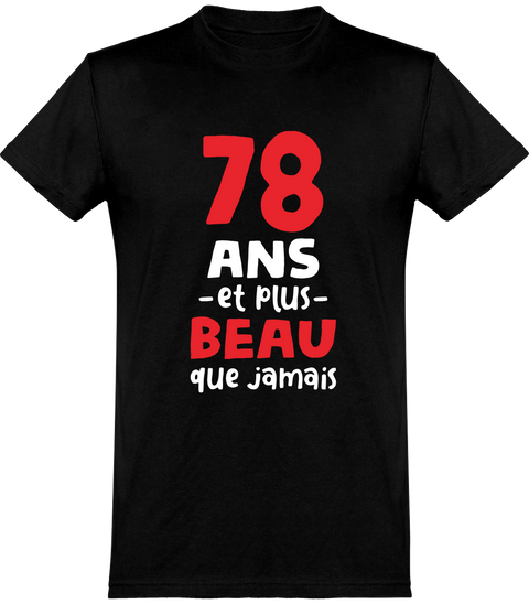 T shirt homme 78 ans et plus beau