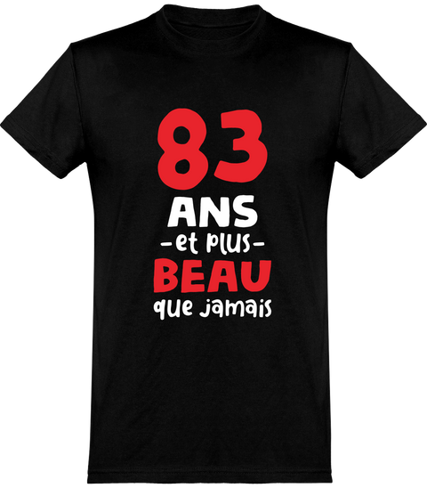  T shirt homme 83 ans et plus beau