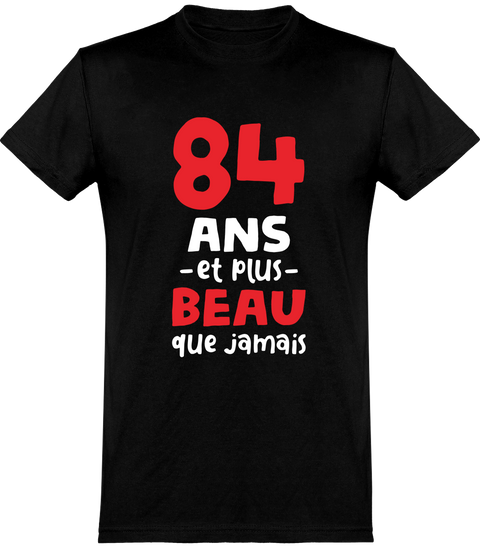  T shirt homme 84 ans et plus beau