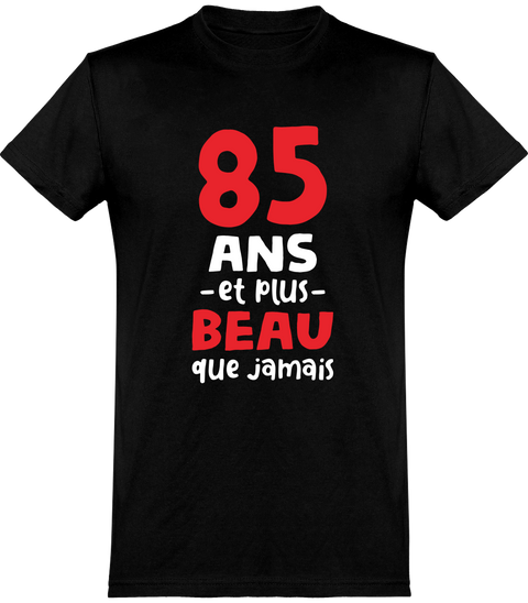  T shirt homme 85 ans et plus beau