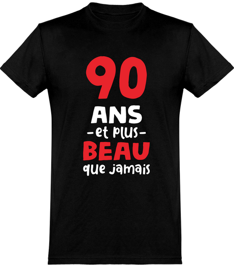  T shirt homme 90 ans et plus beau