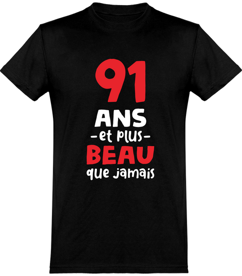 T shirt homme 91 ans et plus beau