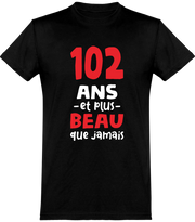  T shirt homme 102 ans et plus beau