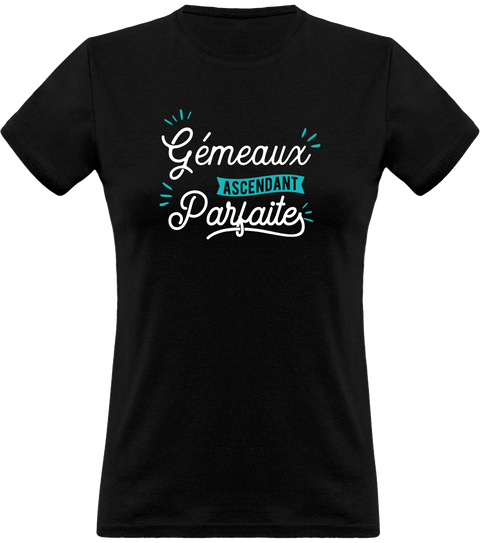 T shirt femme gémeaux ascendant parfaite