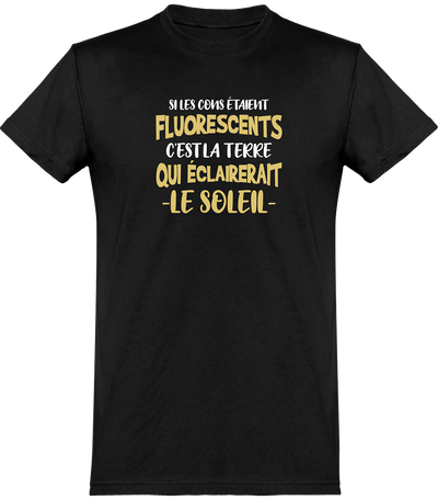  T shirt homme si les cons étaient fluorescents