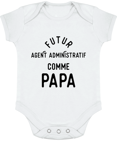 Body bébé Futur agent administratif comme papa