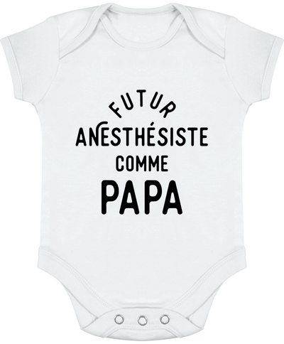 Body bébé Futur anesthésiste comme papa