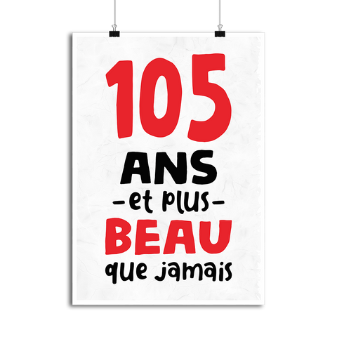 Affiche 105 ans et plus beau