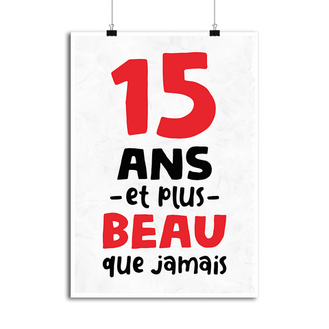 Affiche 15 ans et plus beau