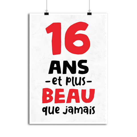 Affiche 16 ans et plus beau