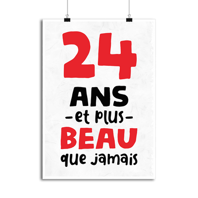 Affiche 24 ans et plus beau