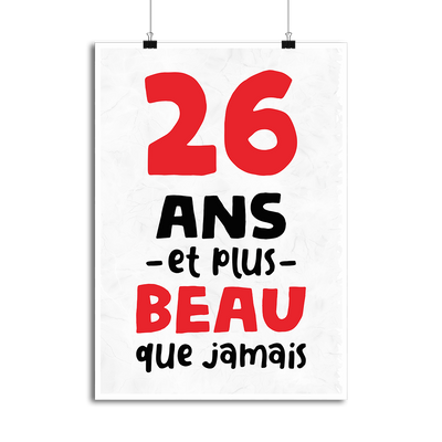 Affiche 26 ans et plus beau