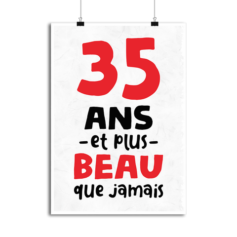 Affiche 35 ans et plus beau
