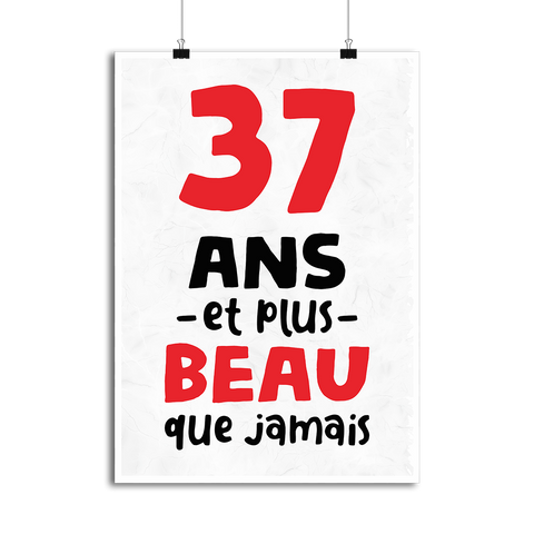 Affiche 37 ans et plus beau