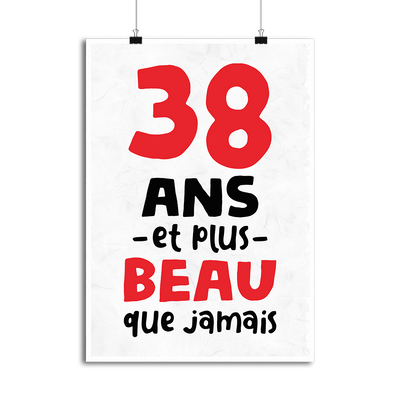 Affiche 38 ans et plus beau