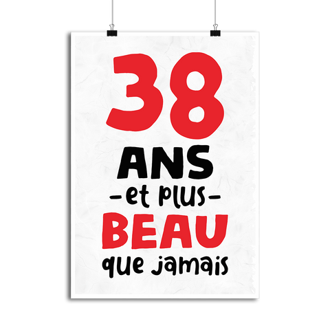Affiche 38 ans et plus beau