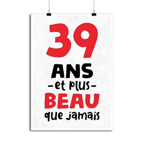 Affiche 39 ans et plus beau