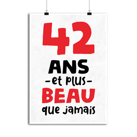 Affiche 42 ans et plus beau