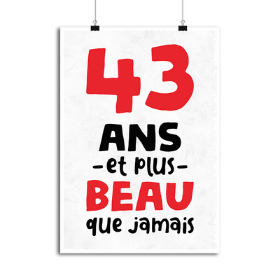 Affiche 43 ans et plus beau