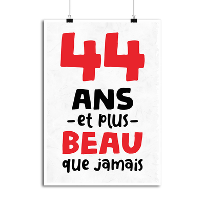 Affiche 44 ans et plus beau