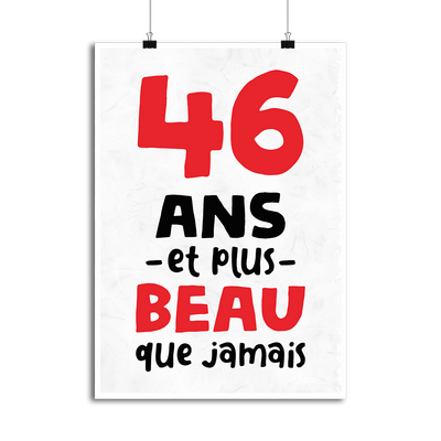 Affiche 46 ans et plus beau