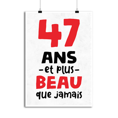 Affiche 47 ans et plus beau