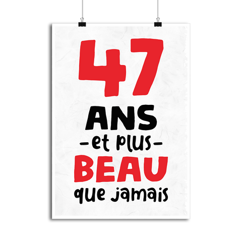 Affiche 47 ans et plus beau
