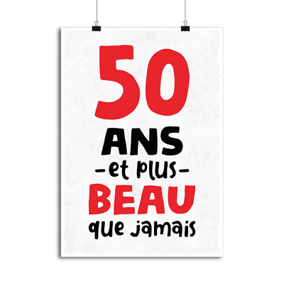 Affiche 50 ans et plus beau