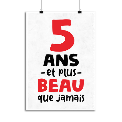 Affiche 5 ans et plus beau