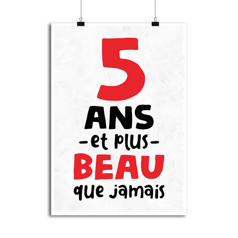 Affiche 5 ans et plus beau