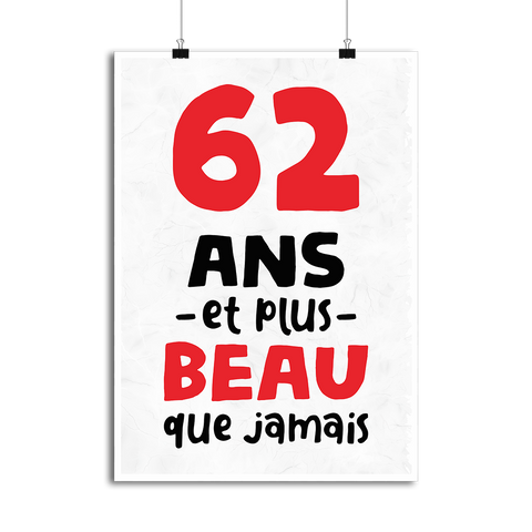 Affiche 62 ans et plus beau