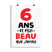 Affiche 6 ans et plus beau