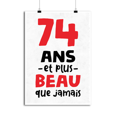 Affiche 74 ans et plus beau