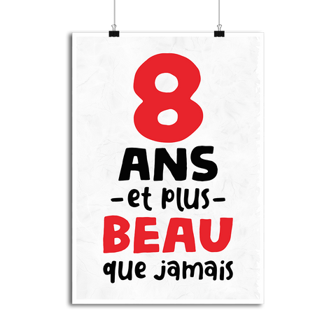 Affiche 8 ans et plus beau