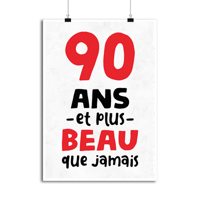 Affiche 90 ans et plus beau
